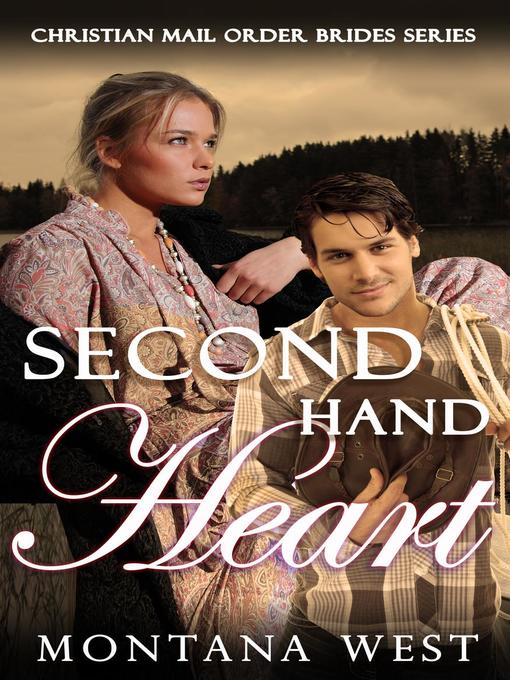 Title details for Second Hand Heart by Montana West - Available
